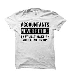 accountant shirt. accountant gift. accounting gift. gift for