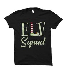 elf squad shirt. elf shirt. elf gift. christmas