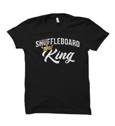 shuffleboard king. shuffleboard shirt. shuffleboard king gift. shuffleboard