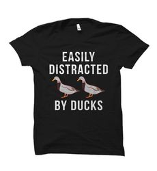 easily distracted by ducks shirt. ducks t-shirt. ducks