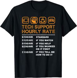 tech support hourly rate, computer repair geek unisex t-shirt - tech support hourly rate, tech computer geek gifts t-shi