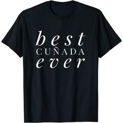 best cunada ever best sister in law spanglish bi-lingual t-shirt.jfif