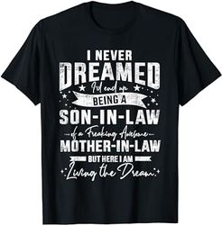 never dreamed soninlaw of awesome motherinlaw