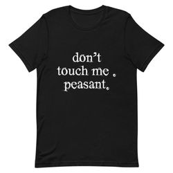 funny baby tshirt don't touch me peasant bodysuit, baby shower gift, baby birthday gift