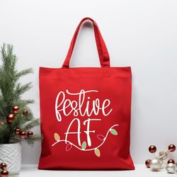 festive af tote bag christmas festive bag, christmas tote bag, happy holidays, merry christmas, funny christmas bag
