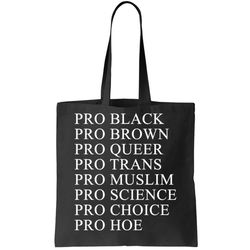 pro black brown queer trans muslim science choice hoe tote bag