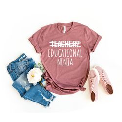 educator shirt professor shirt gift for teacher unisex shirt teacher gift teacher educational ninja tshirt teacher shirt