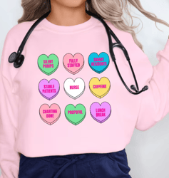 funny valentine's nursing sweatshirt with candy hearts