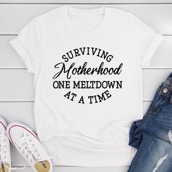 surviving motherhood t-shirt