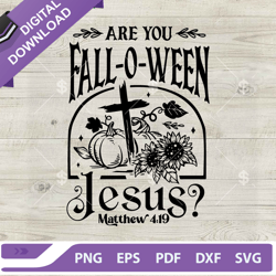 are you fall o ween jesus svg, halloween jesus svg, jesus cross pumpkin