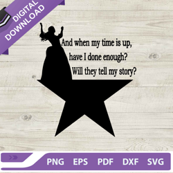 eliza hamilton svg, eliza hamilton quotes svg, hamilton why they tell my story svg