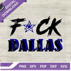 fuck dallas svg png, fuck dallas cowboys svg, dallas cowboys football svg