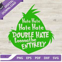 grinch face hate hate svg, grinch face svg, grinch hate christmas svg