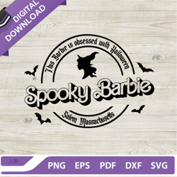 halloween spooky barbie svg, this barbie is obsessed with halloween svg, barbie witch halloween svg