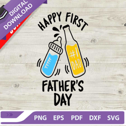 happy first fathers day svg, 1st fathers day svg, daddy svg