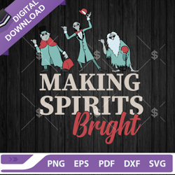 haunted mansion making spirits bright svg, hitchhiking ghosts svg, haunted mansion christmas svg png dxf eps