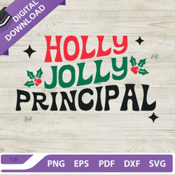 Holly Jolly Principal Svg, Holly Jolly Christmas Svg, Teacher Christmas Svg