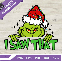 i saw that grinch christmas svg, grinch santa hat svg, christmas svg