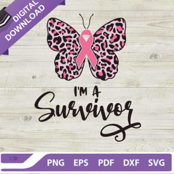 im a survivor svg, butterfly awareness ribbon svg, breast cancer awareness ribbon svg, breast cancer butterfly svg