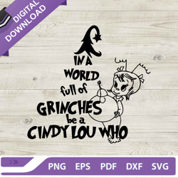 in a world full of grinches be a cindy lou who svg file, cindy lou who svg, christmas grinch svg
