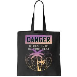 Danger Girls Trip In Progress Tote Bag