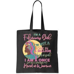 Im A February Girl I Am A Once In A Lifetime Kind Of Woman Tote Bag