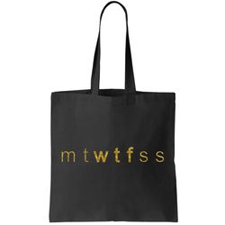 Limited Edition mtWTFss Days of the Week WTF Gold Print Tote Bag