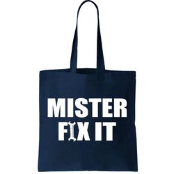 mister fix it tote bag