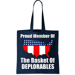Proud Member Of The Basket Of Deplorables Tote Bag