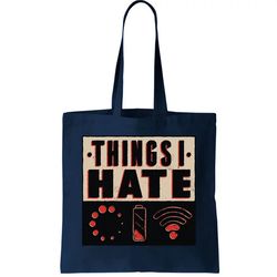 things i hate bad service tote bag