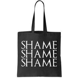 shame shame shame tote bag