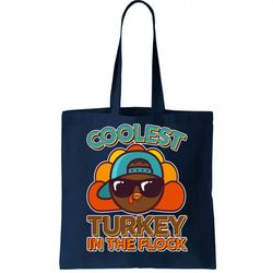 thanksgiving coolest turkey in the flock tote bag