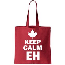 Keep Calm EH Funny Canadian Tote Bag