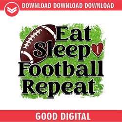 eat sleep football repeat digital download