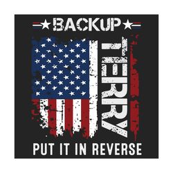 back up terry american flag usa 4th of july svg, independence svg, back up terry svg, terry svg, july 4th terry svg, jul