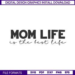 mom life is the best life mother day clipart svg