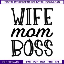wife mom boss mother day design svg