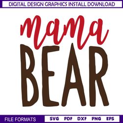 mama bear design mother day quotes svg