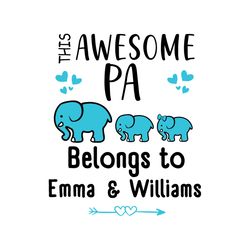 personalized this awesome pa belongs to svg, fathers day svg, pa svg, dad svg, elephant dad svg, daddy svg, fathers day