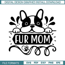 fur mom happy mother day dog svg