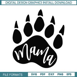 mama bear paw mother day svg
