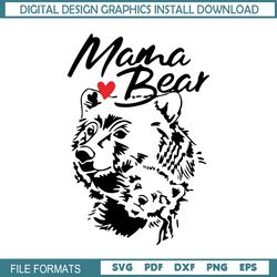 mama bear and baby mother day svg