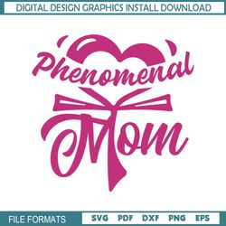 phenomenal mom love ribbon svg