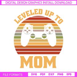 leveled up to mom retro mother day game svg