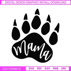 mama bear paw mother day svg