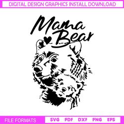 mama bear love mother and kid svg