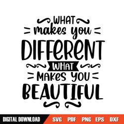 what makes you different what makes you beautiful svg