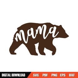 mama grizzly bear mother day svg