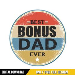 retro best bonus dad ever png