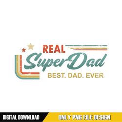 real super dad best dad ever png